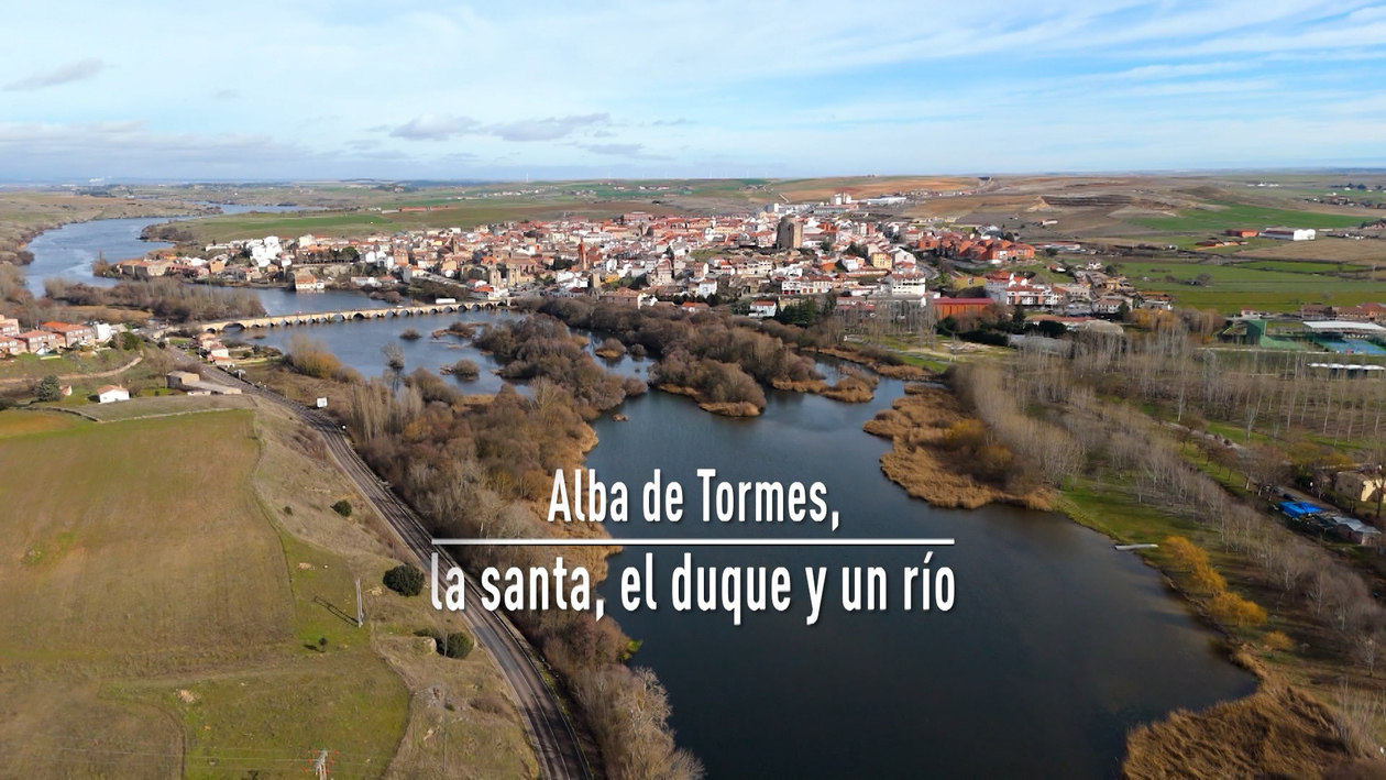 T13/E19: Alba de Tormes, la Santa, el Duque y un río