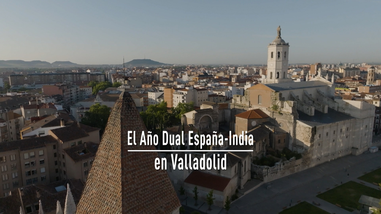 T13/E28: El Año Dual España-India en Valladolid
