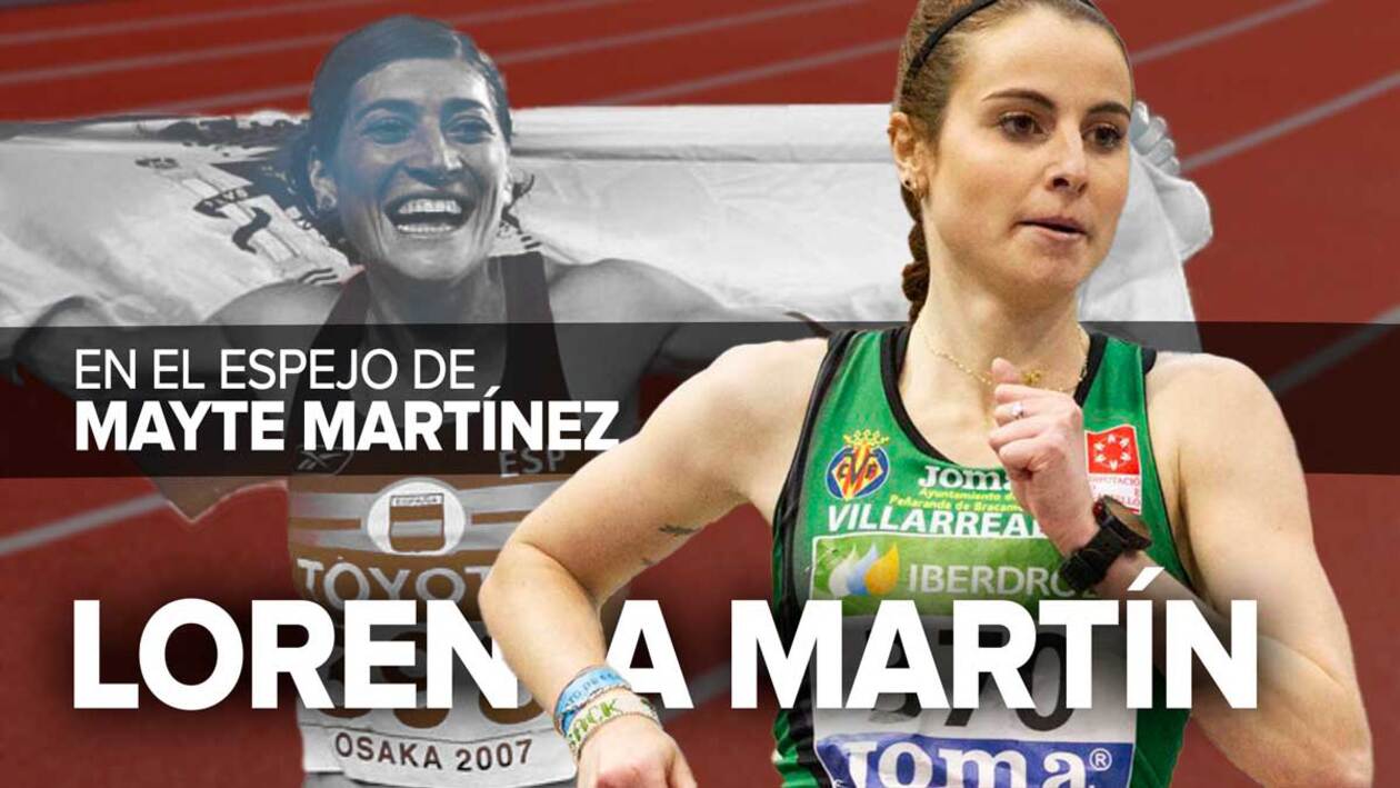 Lorena Martín, en el espejo de Mayte Martínez